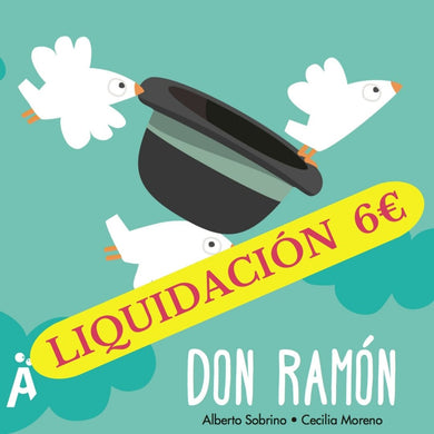 DON RAMÓN/LIQUIDACIÓN